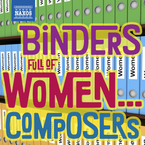 Binders full of Women Composers